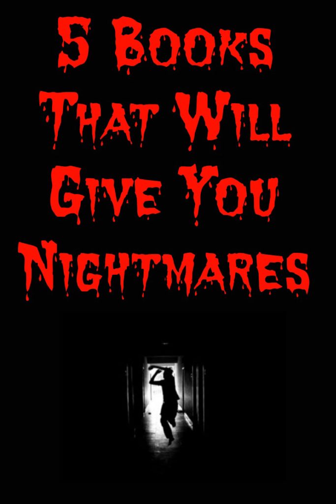 5 Books That Will Give You Nightmares - My Random Musings